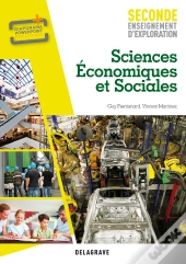 Sciences Economiques Et Sociales ; Enseignement D'Exploration ; 2nde ; Manuel De L'Eleve