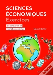 Capa do artigo Sciences Économiques : Secondaire Ii Et Formation Continue ; Exercices (Édition 2020)