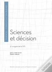 Sciences Et Décision : 3e Congrès De La Sps