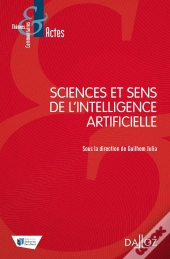Sciences Et Sens De L'Intelligence Artificielle