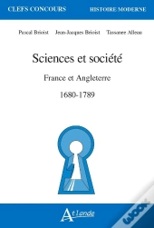 Sciences Et Societe En France Et En Angleterre, 1680-1789