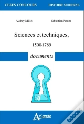 Sciences Et Techniques ; 1500-1789 ; Documents