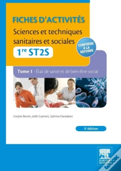 Capa do artigo Sciences Et Techniques Sanitaires Et Sociales ; Pôles 1 Et 3 ; 1ère St2s ; Td/Tp (3e Édition)