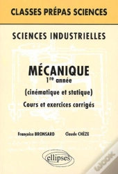 Sciences Industrielles - Mécanique 1re Année
