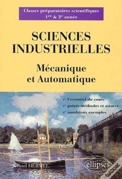 Capa do artigo Sciences Industrielles - Mécanique Et Automatique - Classes Préparatoires Scientifiques 1re Et 2e Année