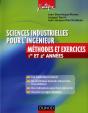 Sciences Industrielles Pour L'Ingénieur ; 1ère Et 2ème Année ; Méthodes Et Exercices - Preview