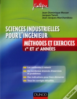 Capa do artigo Sciences Industrielles Pour L'Ingénieur ; 1ère Et 2ème Année ; Méthodes Et Exercices