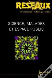 Sciences Malades Et Espace Public Reseaux Volume 17 N 95