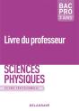 Sciences Physiques ; Bac Pro ; Seconde Professionnelle ; Livre Du Professeur (Édition 2009) - Preview