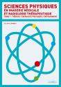 Sciences Physiques En Imagerie Médicale Et Radiologie Thérapeutique T.1 - Preview