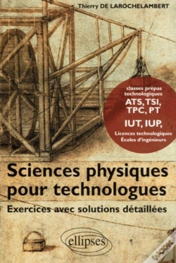 Capa do artigo Sciences Physiques Pour Technologues : Exercices Avec Solutions Détaillées
