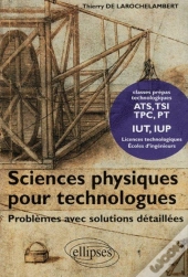Sciences Physiques Pour Technologues, Problèmes Avec Solutions Détaillées