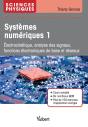 Sciences Physiques ; Systèmes Numériques 1 ; Électrocinétique, Analyse Des Signaux, Fonctions Électroniques De Base Et Réseaux (4e Édition) - Preview