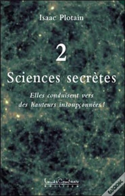 Capa do artigo Sciences Secrètes T.2 ; Elles Conduisent Vers Des Hauteurs Insoupçonnées