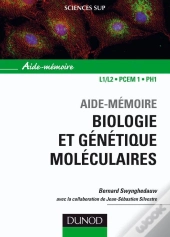 Sciences Sup ; Aide-Memoire : Biologie Et Génétique Moléculaire (3e Édition)