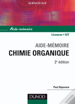 Capa do artigo Sciences Sup ; Aide-Memoire : Chimie Organique ; Licences, Iut (2e Édition)