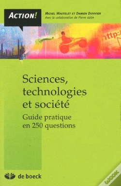 Capa do artigo Sciences, Technologies Et Société ; Guide Pratique En 250 Questions (Édition 2009)