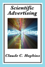 Scientific Advertising: Complete And Una - Preview