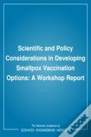 Scientific And Policy Considerations In Developing Smallpox Vaccination Options