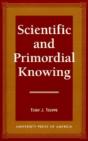 Scientific And Primordial Knowing - Preview