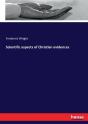 Scientific Aspects Of Christian Evidences - Preview