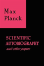Scientific Autobiography And Other Papers - Preview
