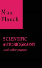 Scientific Autobiography And Other Papers - Preview