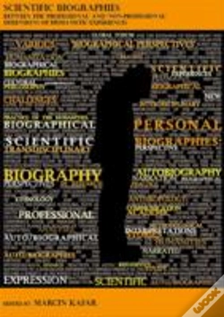Capa do artigo Scientific Biographies Â€“ Between The `Professional` And `Nonâ€“Professional` Dimensions Of Humanistic Experiences