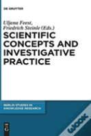 Scientific Concepts And Investigative Practice