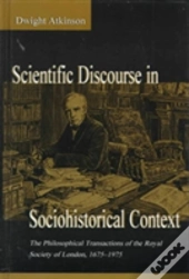 Scientific Discourse In Sociohistorical Context