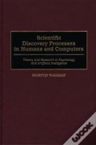 Scientific Discovery Processes In Humans And Computers