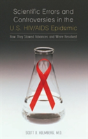 Scientific Errors And Controversies In The U.S. Hiv/Aids Epidemic - Preview