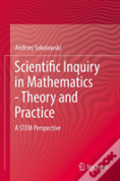 Scientific Inquiry In Mathematics - Theory And Practice