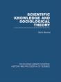 Scientific Knowledge And Sociological Theory - Preview