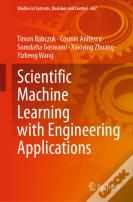 Scientific Machine Learning With Engineering Applications