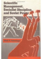 Scientific Management, Socialist Discipline And Soviet Power - Preview