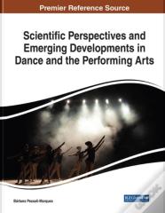 Scientific Perspectives And Emerging Developments In Dance And The Performing Arts