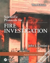 Scientific Protocols For Fire Investigation, Third Edition