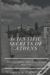 Scientific Secrets Of Athens