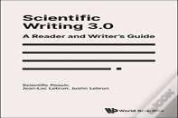 Scientific Writing 3.0: A Reader And Writer'S Guide
