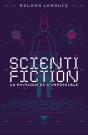Scientifiction : La Physique De L'Impossible - Preview