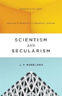Scientism And Secularism - Preview