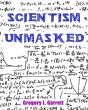 Scientism Unmasked - Preview