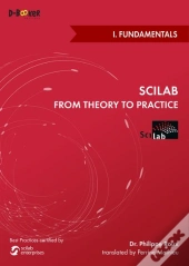Scilab: From Theory To Practice - I. Fundamentals