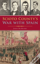Scioto County'S War With Spain