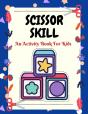 Scissors Skill An Activity Book For Kids - Preview