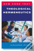 Scm Core Text: Theological Hermeneutics