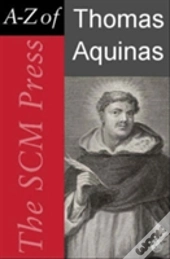 Scm Press A-Z Of Thomas Aquinas