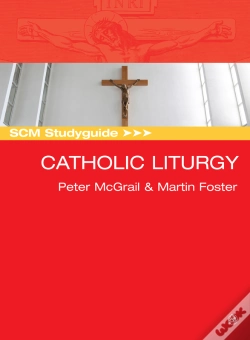 Capa do artigo Scm Studyguide: Catholic Liturgy