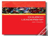Scm Studyguide: Church Leadership